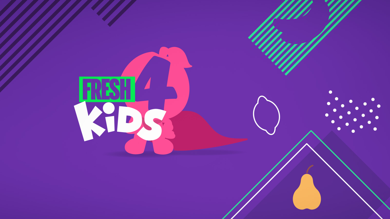 Fresh 4 Kids - Fruit Heros!